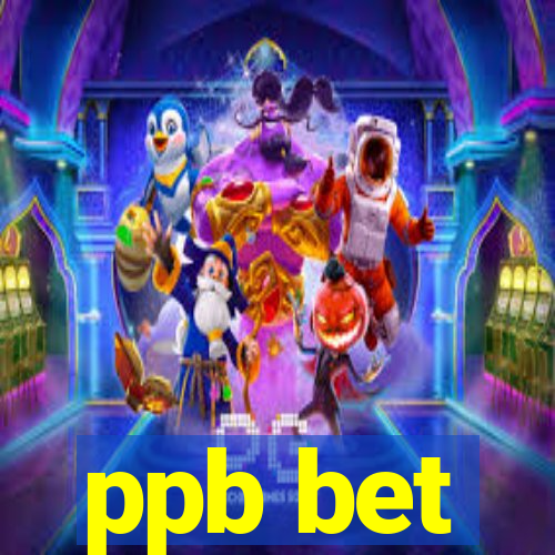 ppb bet